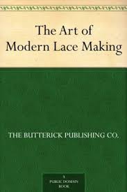 The Art of Modern Lace Making